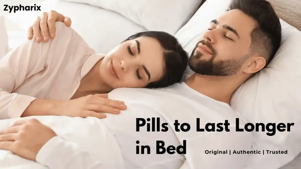 Pills to Last Longer in Bed